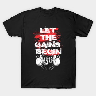Let the gains begin - Crazy gains - Nothing beats the feeling of power that weightlifting, powerlifting and strength training it gives us! A beautiful vintage design representing body positivity! T-Shirt